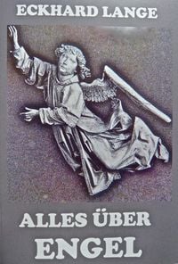 Bild vom Artikel Alles über Engel vom Autor Eckhard Lange