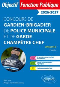 Produktbild: Gardien-brigadier de police municipale et de garde champ&ecirc;tre chef. Annales corrig&eacute;es.