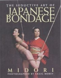Bild vom Artikel Seductive Art of Japanese Bondage vom Autor Midori