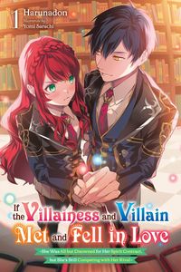 Produktbild: If the Villainess and Villain Met and Fell in Love, Vol. 1 (Light Novel)