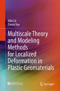 Produktbild: Multiscale Theory and Modeling Methods for Localized Deformation in Plastic Geomaterials
