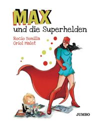 Bild vom Artikel Max und die Superhelden vom Autor Rocio Bonilla