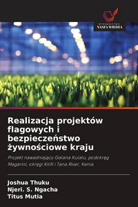 Produktbild: Realizacja projekt&oacute;w flagowych i bezpiecze&iquest;stwo &iquest;ywno&iquest;ciowe kraju