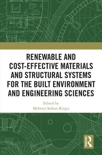 Produktbild: Renewable and Cost-Effective Materials and Structural Systems for the Built Environment and Engineering Sciences