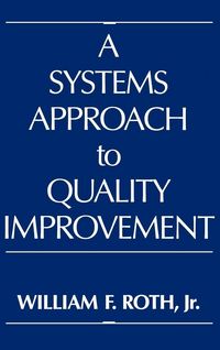 Produktbild: A Systems Approach to Quality Improvement