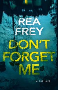 Produktbild: Frey, R: Dont Forget Me