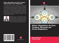 Produktbild: Motor Magn&eacute;tico de Dois Tempos Operado por Porta Magn&eacute;tica