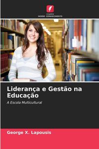 Produktbild: Lideran&ccedil;a e Gest&atilde;o na Educa&ccedil;&atilde;o