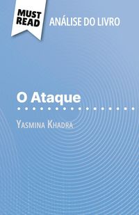 Produktbild: O Ataque de Yasmina Khadra (An&aacute;lise do livro)