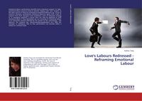 Produktbild: Love's Labours Redressed - Reframing Emotional Labour