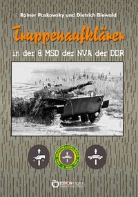 Bild vom Artikel Truppenaufklärer in der 8. MSD der NVA der DDR vom Autor Rainer Paskowsky