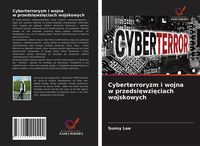 Produktbild: Cyberterroryzm i wojna w przedsi&iquest;wzi&iquest;ciach wojskowych