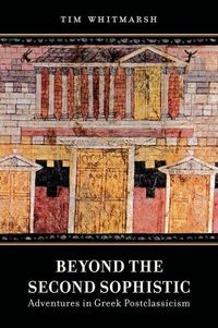 Produktbild: Whitmarsh, T: Beyond the Second Sophistic