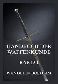Produktbild: Handbuch der Waffenkunde, Band 1