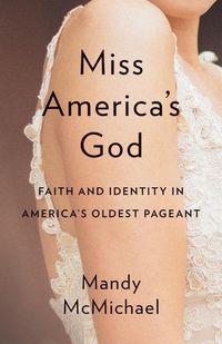 Produktbild: McMichael, M: Miss Americaas God