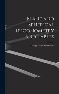 Produktbild: Plane and Spherical Trigonometry and Tables
