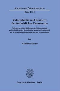 Produktbild: Vulnerabilit&auml;t und Resilienz der freiheitlichen Demokratie.