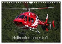 Produktbild: Helikopter in der Luft (Wandkalender 2026 DIN A4 quer), CALVENDO Monatskalender