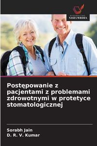 Produktbild: Post&iquest;powanie z pacjentami z problemami zdrowotnymi w protetyce stomatologicznej