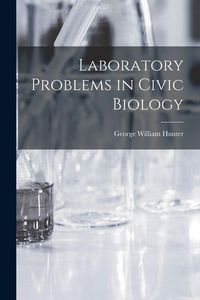 Produktbild: Laboratory Problems in Civic Biology