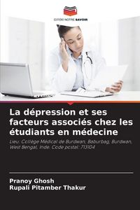 Produktbild: La d&eacute;pression et ses facteurs associ&eacute;s chez les &eacute;tudiants en m&eacute;decine