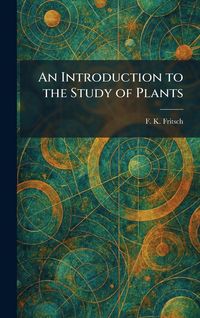 Produktbild: An Introduction to the Study of Plants