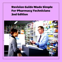 Produktbild: Revision Guide Made Simple For Pharmacy Technicians 2nd Edition