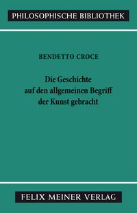 Produktbild: Die Geschichte auf den allgemeinen Begriff der Kunst gebracht