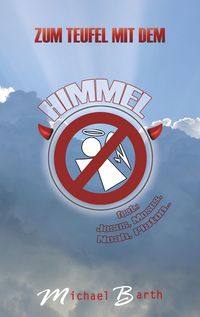 Produktbild: Zum Teufel mit dem Himmel