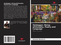 Produktbild: Heidegger: Being-philosophy, Poetry and Language