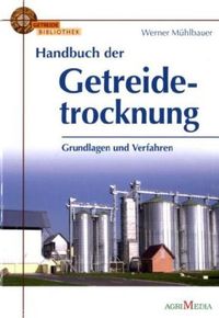 Produktbild: Handbuch der Getreidetrocknung