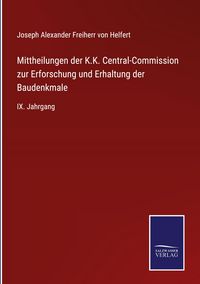 Produktbild: Mittheilungen der K.K. Central-Commission zur Erforschung und Erhaltung der Baudenkmale