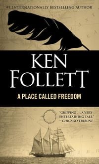 Bild vom Artikel A Place Called Freedom vom Autor Ken Follett