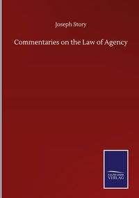 Produktbild: Commentaries on the Law of Agency