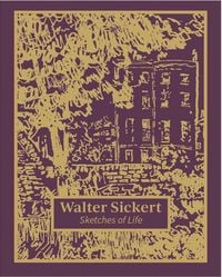 Produktbild: Walter Sickert: Sketches of Life