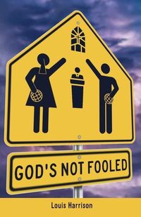 Bild vom Artikel God's Not Fooled vom Autor Louis Harrison