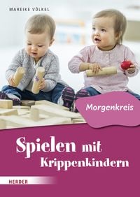 Produktbild: Spielen mit Krippenkindern: Morgenkreis