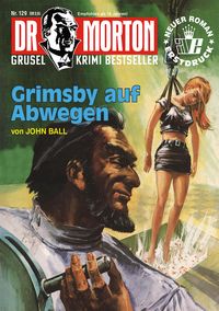 Produktbild: Dr. Morton Nr. 129: Grimsby auf Abwegen