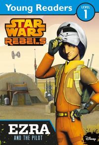 Produktbild: Star Wars Rebels: Ezra and the Pilot