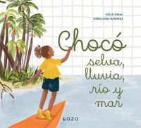 Produktbild: Choc&oacute;: selva, lluvia, r&iacute;o y mar