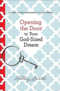 Produktbild: Opening the Door to Your God-Sized Dream