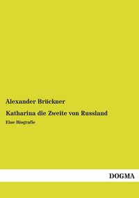 Produktbild: Katharina die Zweite von Russland
