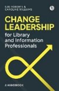 Produktbild: Change Leadership for Library and Information Professionals