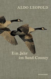 Bild vom Artikel Ein Jahr im Sand County vom Autor Aldo Leopold