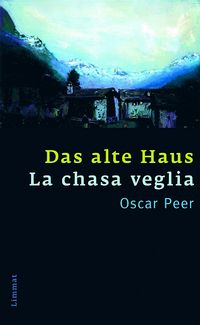 Produktbild: Das alte Haus/La chasa veglia