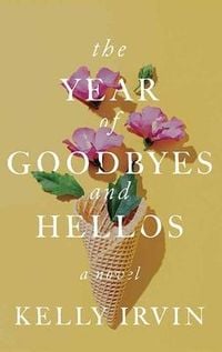 Produktbild: The Year of Goodbyes and Hellos