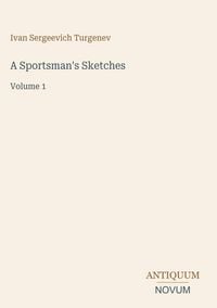 Produktbild: A Sportsman's Sketches