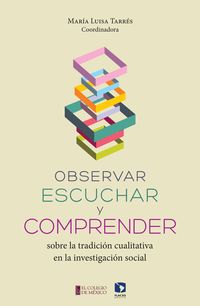 Produktbild: Observar, escuchar y comprender sobre la tradici&oacute;n cualitativa en la investigaci&oacute;n social