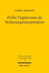 Produktbild: Ziviler Ungehorsam als Verfassungsinterpretation