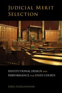 Produktbild: Judicial Merit Selection: Institutional Design and Performance for State Courts